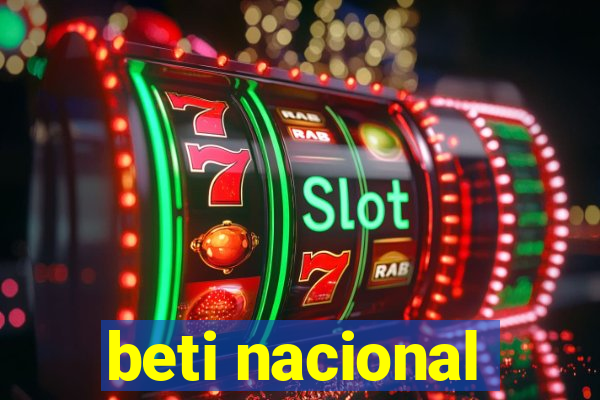 beti nacional